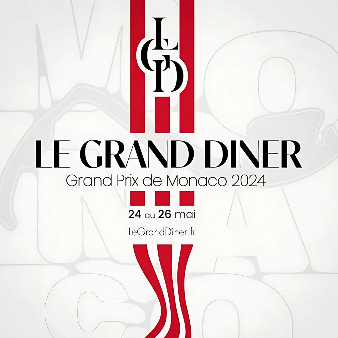 Le Grand Dîner au Grand Prix de Monaco